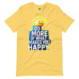 SSBJJ "Smiley Do More of What Makes You Happy" T-shirt (Made in USA)